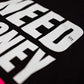 Muc-Off T-shirt  "NEED MONEY FOR BIKES"